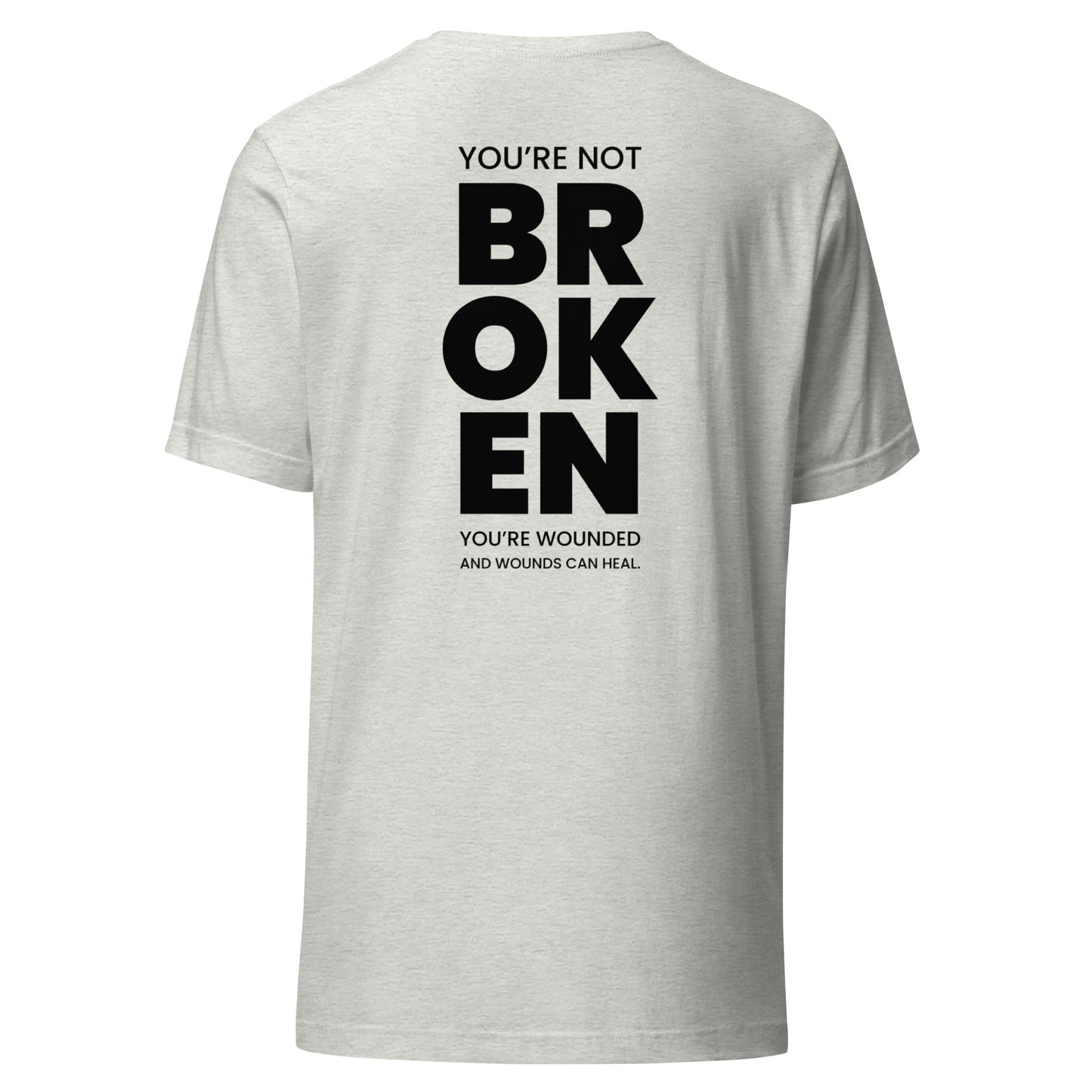 SESSION 1: You're Not Broken T-Shirt