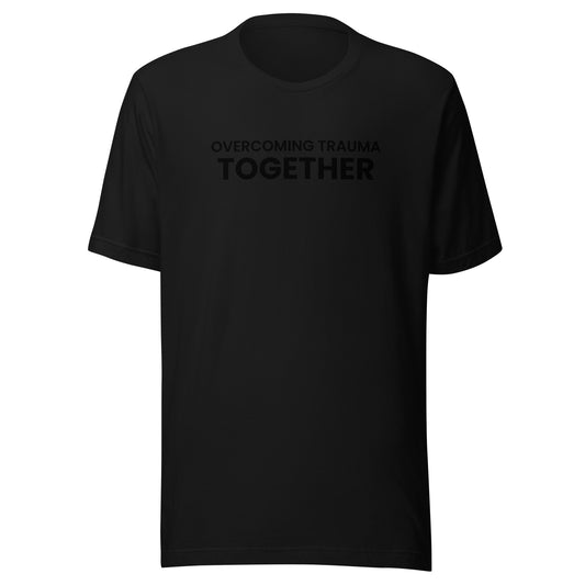 Overcoming Trauma Together T-Shirt
