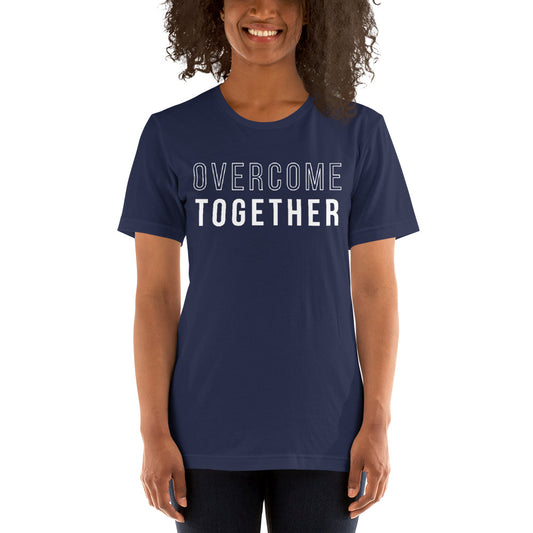 Overcome Together Unisex T-Shirt